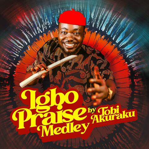 Igbo Praise Medley