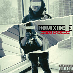 Homixide 3 (feat. Luuhdraq)