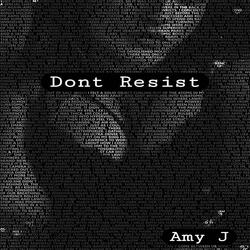 Dont Resist