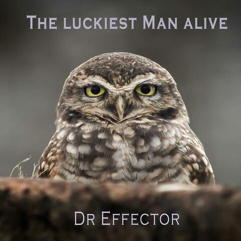 The Luckiest Man Alive