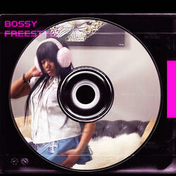Bossy freestyle