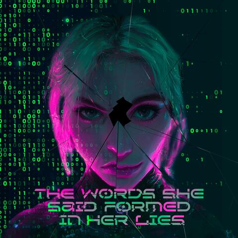 The Words She Said Formed in Her Lies (feat. Vinnyonfire)