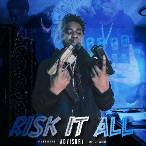 RISK IT ALL