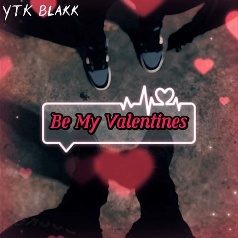 Be My Valentines
