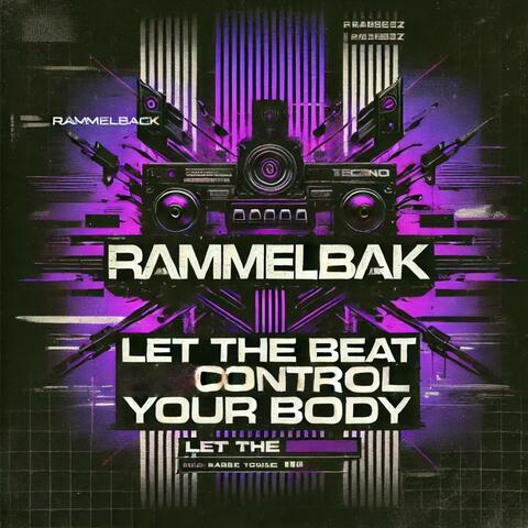 Let The Beat Control Your Body