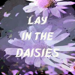 Lay In The Daisies