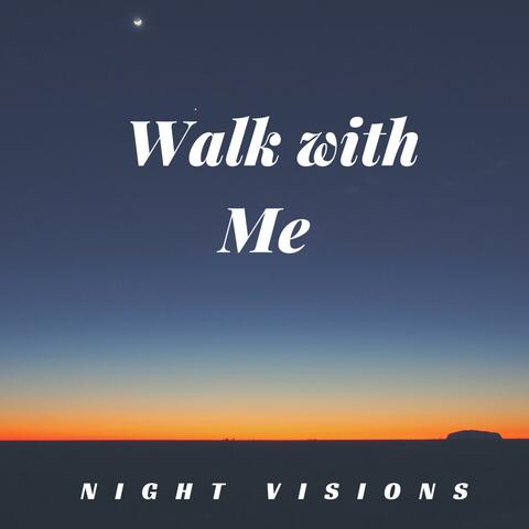 Walk with Me