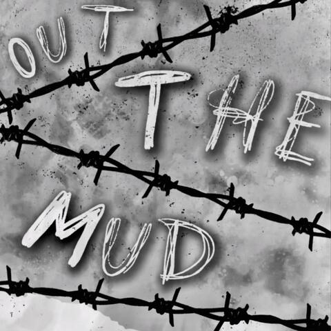 Out the mud