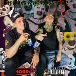 Los mas Peligrosos, Vol. 2 (feat. Tosko One)