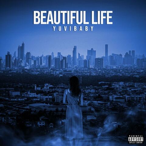 BEAUTIFUL LIFE