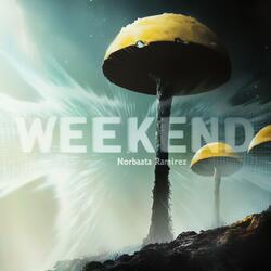 Weekend