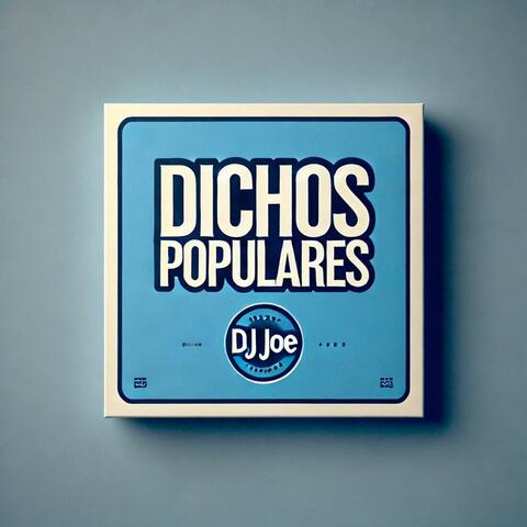 DICHOS POPULARES