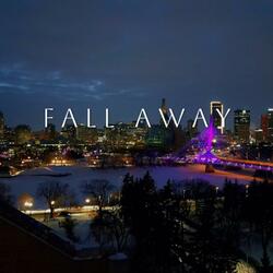 Fall Away