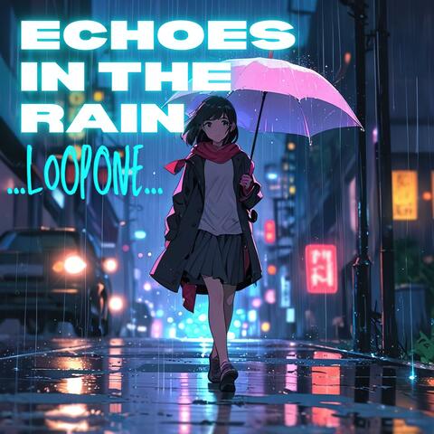 Echoes in the Rain