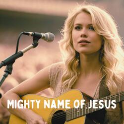 Mighty Name of Jesus
