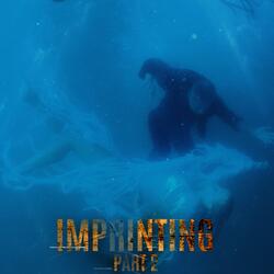 Imprinting, Pt. 2
