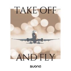 Take Off And Fly