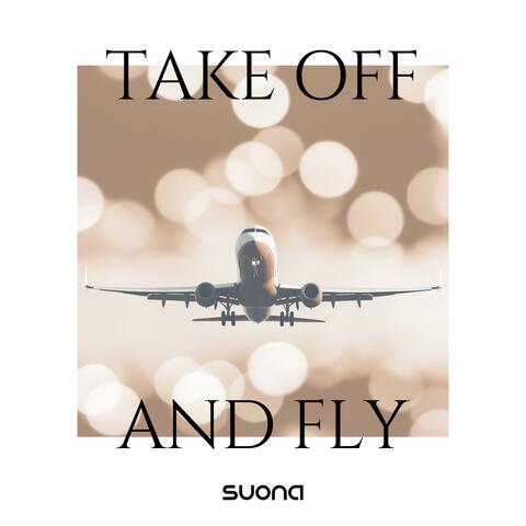 Take Off And Fly