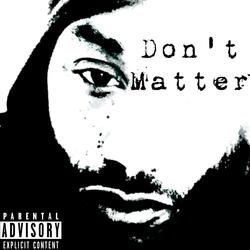 Don't Matter