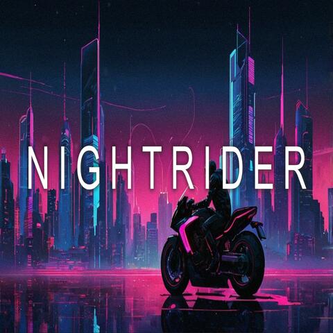 NIGHTRIDER Synthwave Cyberpunk Electronic Music Mix