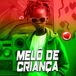MELÔ DE CRIANÇA
