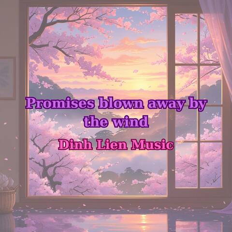 Promises blown away by the wind
