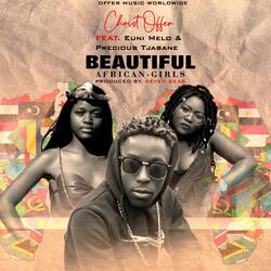 Beautiful african girls (feat. Euni Melo & Precious Tjabane) (Radio Edit)