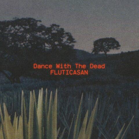 Dance With The Dead