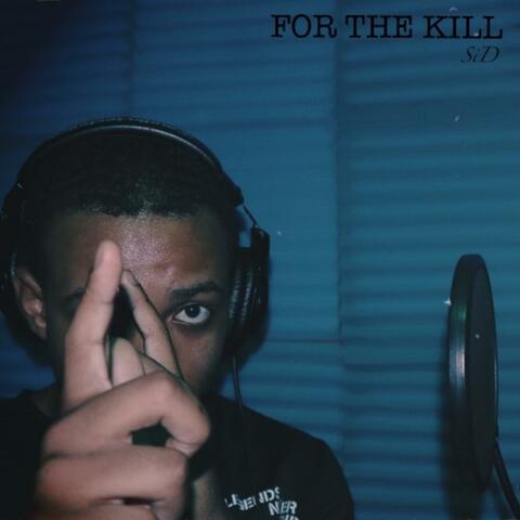 FOR THE KILL