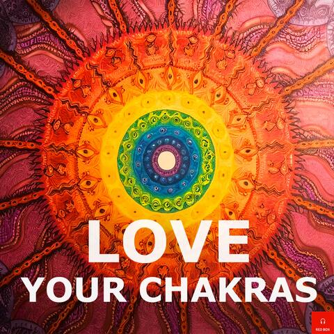 Love Your Chakras