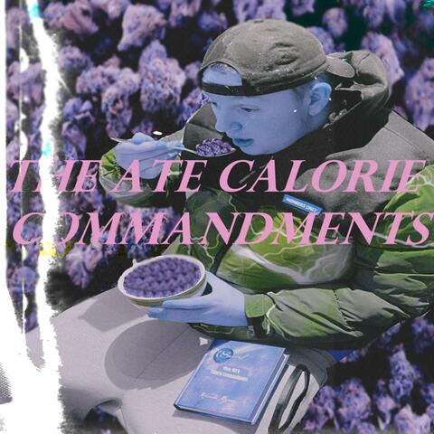 The Ate Calorie Commandments