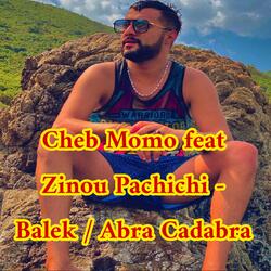 Balek Abra Cadabra (feat. Cheb Momo)