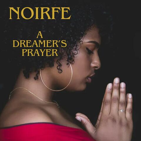 A Dreamer’s Prayer