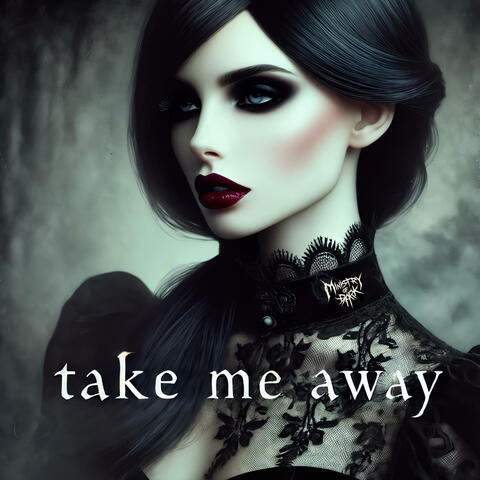 Take Me Away (Single)