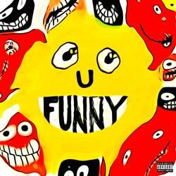 U FUNNY