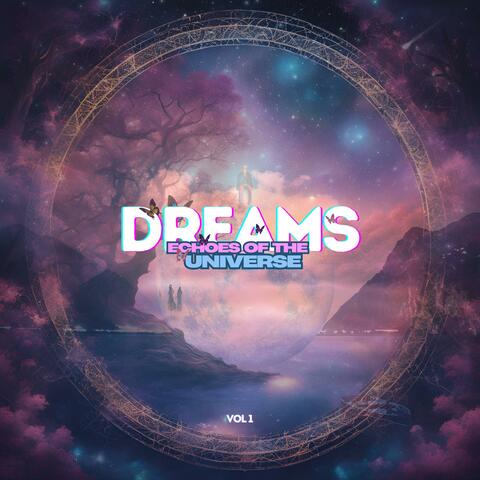 Dreams (Echoes of the Universe)
