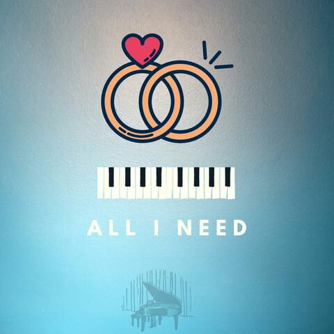All I Need