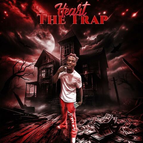 Heart of da trap