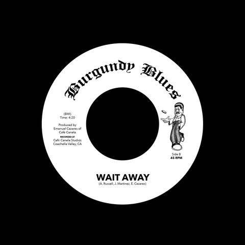 Wait Away (7" Version)