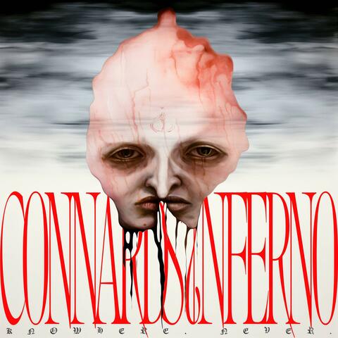 CONNARD'S ⸘NFERNO (by knowhere never)