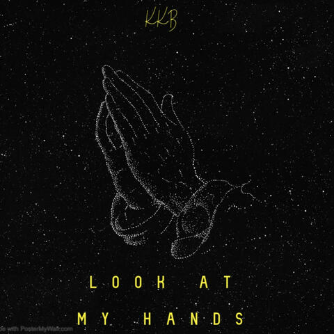Look At My Hands