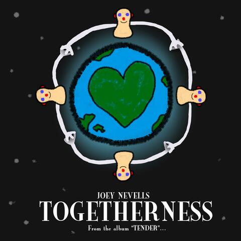 Togetherness
