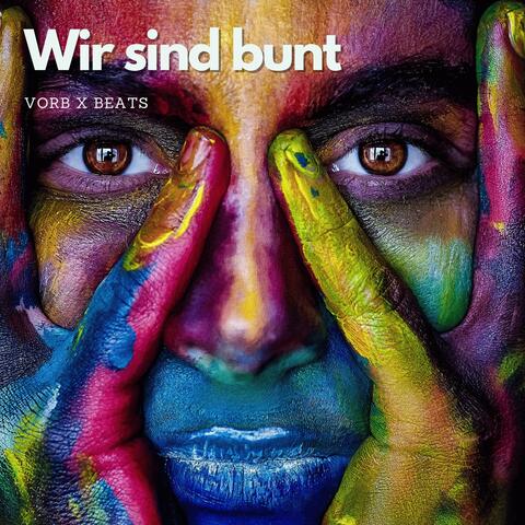Wir sind bunt