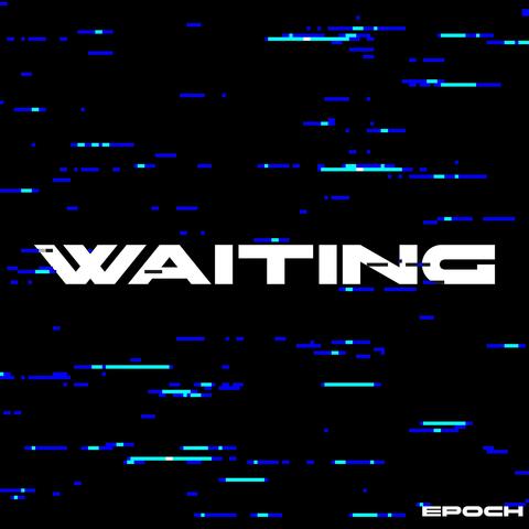 Waiting