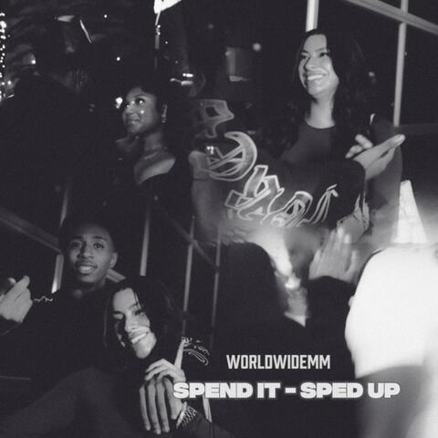 Spend It (Sped Up) (feat. Damir & MTray)