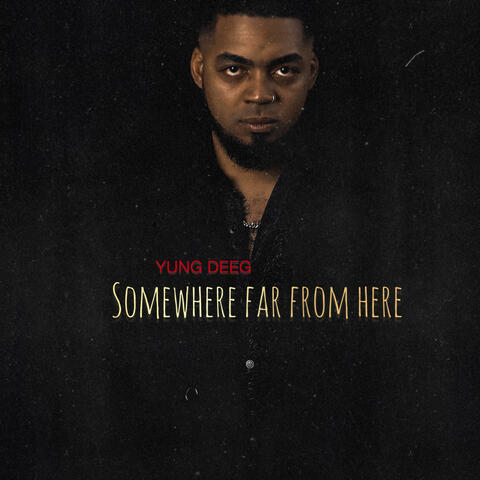 Somewhere Far From Here