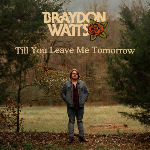 Till You Leave Me Tomorrow