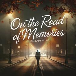 On the Road of Memories (Male)
