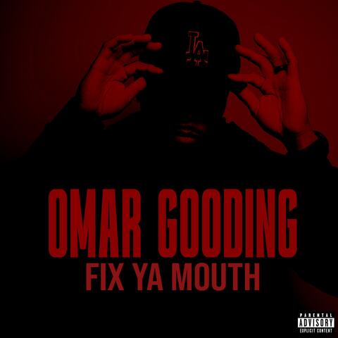 FIX YA MOUTH