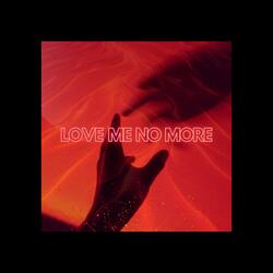 Love Me No More (feat. Frank Zozky)